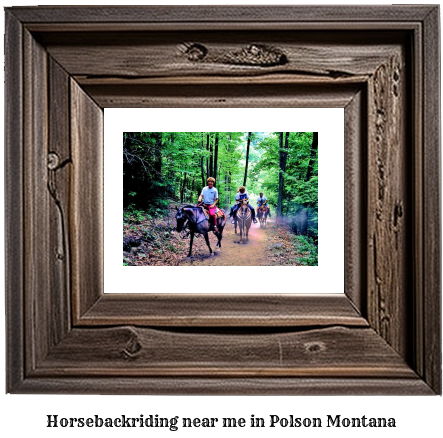 horseback riding near me in Polson, Montana